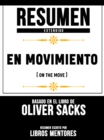 Image for Resumen Extendido: En Movimiento (On The Move) - Basado En El Libro De Oliver Sacks