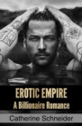 Image for Erotic Empire: A Billionaire Romance