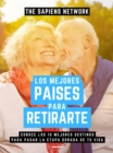Image for Los Mejores Paises Para Retirarse: Conoce Los 10 Mejores Destinos Para Pasar La Etapa Dorada De Tu Vida