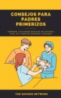 Image for Consejos Para Padres Primerizos: Aprende Lecciones Basicas De Crianza Para No Cometer Errores Comunes