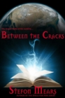 Image for Between the Cracks
