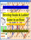 Image for Develop Snake &amp; Ladder Game in an Hour (Complete Guide With Code &amp; Design)