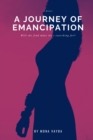 Image for Journey of Emancipation- Will She Find What She&#39;s Searching For?