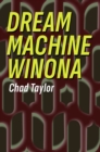 Image for Dream Machine Winona