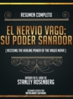 Image for Resumen Completo: El Nervio Vago: Su Poder Sanador (Accessing The Healing Power Of The Vagus Nerve) - Basado En El Libro De Stanley Rosenberg