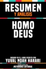 Image for Resumen Y Analisis: Homo Deus - Basado En El Libro Escrito Por Yuval Noah Harari