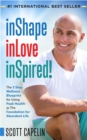 Image for inShape inLove inSpired!: The 3 Step Wellness Blueprint for Using Peak Health as The Foundation