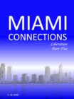 Image for Miami Connections: Liberation. Part Two