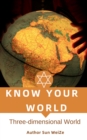 Image for Know Your World English Version Three-Dimensional World