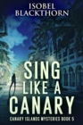 Image for Sing Like A Canary
