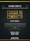 Image for Resumen Completo: Codigo De Conducta (Code Of Conduct) - Basado En El Libro De Brad Thor