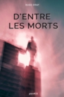 Image for D&#39;Entre Les Morts