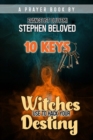 Image for 10 Keys Witches Use to Unlock Destiny Doors