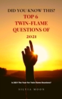 Image for Top 6 Trending Twin Flame Questions in 2021