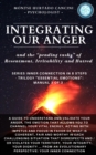 Image for Integrating Our Anger and the &quot;Pending Tasks&quot; of Resentment, Irritability and Hatred: From the Trilogy &quot;Essential Emotions&quot;: Manual 3 of 3 -