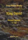 Image for True Bible Study: King David Second Samuel 1-24