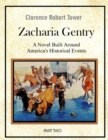 Image for Zachariah Gentry (A Novel Built Around America&#39;s Historical Events): Part Two
