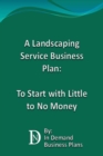 Image for Landscaping Service Business Plan: To Start with Little to No Money