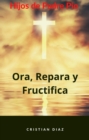 Image for Ora Repara Y Fructifica