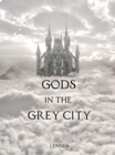 Image for Gods in the Grey City