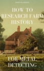 Image for How to Research Farm History for Metal Detecting