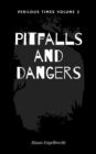 Image for Perilous Times Volume 2: Pitfalls and Dangers