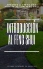 Image for Introduccion Al Feng Shui (Aprende a Crear Una Vida Feliz Con Feng Shui)