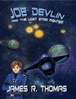 Image for Joe Devlin: And The Lost Star Fighter