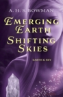 Image for Emerging Earth, Shifting Skies: Earth &amp; Sky