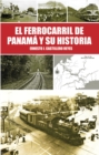 Image for El Ferrocarril De Panama Y Su Historia