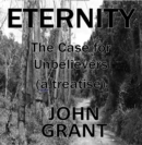 Image for Eternity: The Case for Unbelievers