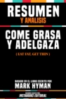 Image for Resumen Y Analisis: Come Grasa Y Adelgaza (Eat Fat, Get Thin) - Basado En El Libro Escrito Por Mark Hyman