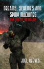 Image for Dreams, Schemes and Spiny Machines: Book 3 of the Quillogy