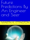 Image for Future Predictions by an Engineer and Seer