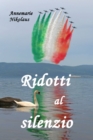 Image for Ridotti Al Silenzio