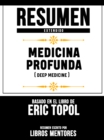Image for Resumen Extendido: Medicina Profunda (Deep Medicine) - Basado En El Libro De Eric Topol