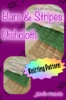 Image for Learn to Knit: Bars and Stripes Knitted Dishcloth - Great for Beginners