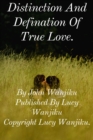 Image for Distiction and Defination of True Love