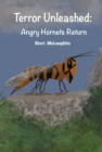 Image for Terror Unleashed: Angry Hornets Return