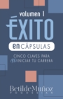 Image for Exito En Capsulas, Cinco Claves Para Reiniciar Tu Carrera