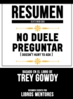 Image for Resumen Extendido: No Duele Preguntar (Doesnt Hurt To Ask) - Basado En El Libro De Trey Gowdy