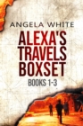 Image for Alexa&#39;s Travels Boxset Books 1-3