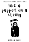 Image for Like a Puppet on a String: A Fleishman and Graves Tale