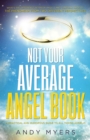Image for Not Your Average Angel Book