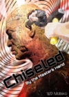 Image for Chiseled: By the Master&#39;s Hand