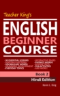Image for Teacher King&#39;s English Beginner Course Book 2: Hindi Edition