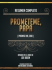 Image for Resumen Completo: Prometeme, Papa (Promise Me, Dad) - Basado En El Libro De Joe Biden