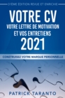 Image for Votre CV, Votre Lettre De Motivation Et Vos Entretiens 2021