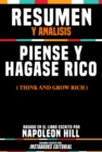 Image for Resumen Y Analisis: Piense Y Hagase Rico (Think And Grow Rich) - Basado En El Libro Escrito Por Napoleon Hill