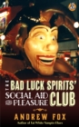 Image for Bad Luck Spirits&#39; Social Aid and Pleasure Club